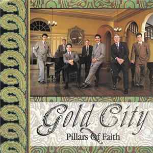 Gold City - Pillars Of Faith Mp3