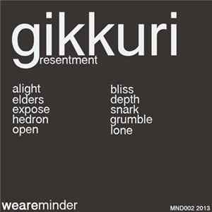 Gikkuri - Resentment Mp3