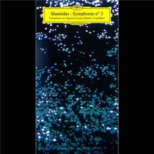 Shantidas - Symphonie n°2 : Variations Sur Equinoxe Pour Platines Et Pédales Mp3