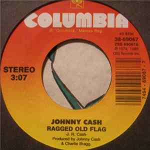 Johnny Cash - Ragged Old Flag / I'm Leaving Now Mp3