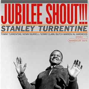 Stanley Turrentine - Jubilee Shout!!! Mp3