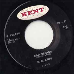 B.B. King - Bad Breaks / Growing Old Mp3