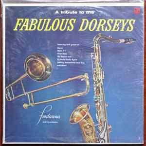 Fontanna And His Orchestra - A Tribute To The Fabulous Dorseys Mp3