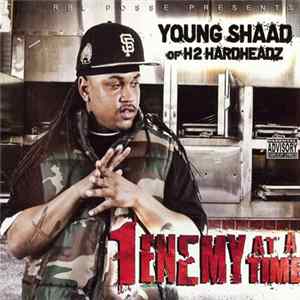 Young Shaad - 1 Enemy At A Time Mp3