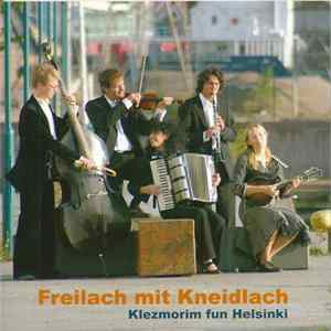 Freilach Mit Kneidlach - Klezmorim Fun Helsinki Mp3