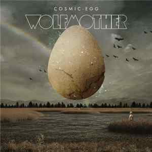 Wolfmother - Cosmic Egg Mp3