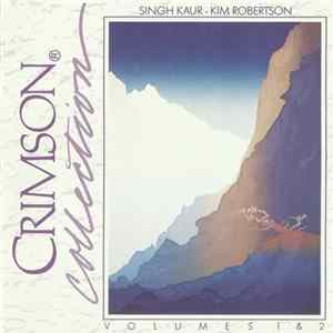 Singh Kaur · Kim Robertson - Crimson Collection Volumes 1 & 2 Mp3