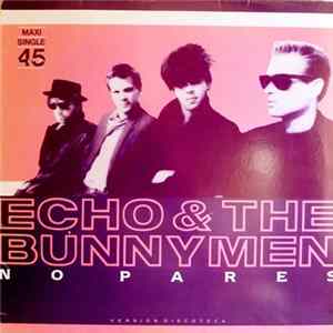 Echo & The Bunnymen - No Pares (Version Discoteca) Mp3