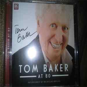 Tom Baker Interviewed By Nicholas Briggs - Tom Baker at 80 Mp3