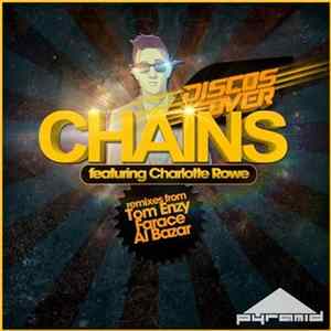 Disco's Over Featuring Charlotte Rowe - Chains Mp3
