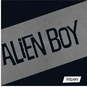 Wipers - Alien Boy Mp3