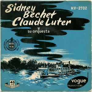 Sidney Bechet, Claude Luter Y Su Orquesta - Ol' Man River Mp3
