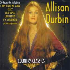 Allison Durbin - Country Classics Mp3