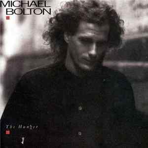 Michael Bolton - The Hunger Mp3
