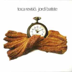 Various - Toca Revisió. Jordi Batiste Mp3
