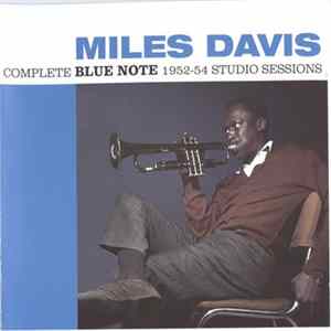 Miles Davis - Complete Blue Note 1952-54 Studio Sessions Mp3