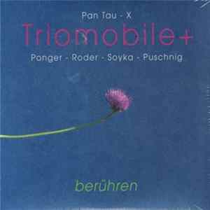 Triomobile + : Ponger - Roder - Soyka - Puschnig - Berühren Mp3