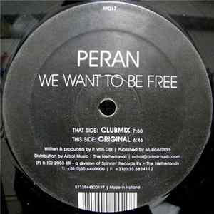 Peran - We Want To Be Free Mp3