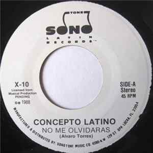 Concepto Latino - No Me Olvidaras Mp3