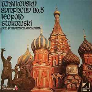 Leopold Stokowski, New Philharmonia Orchestra - Tchaikovsky Symphony No. 5 In E Minor, Op. 64 Mp3