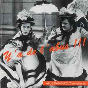 Various - Y'A De L'Abus. Abus Dangereux Compilation Mp3
