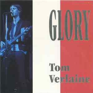 Tom Verlaine - Glory Mp3