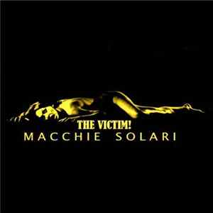 Macchie Solari - The Victim! Mp3