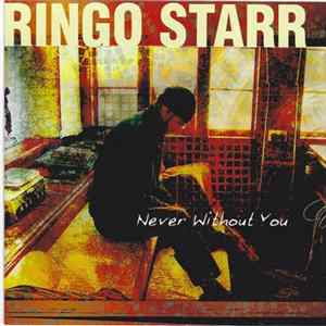 Ringo Starr - Never Without You Mp3