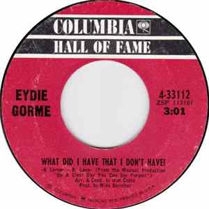 Eydie Gorme - What Did I Have That I Don't Have? / If He Walked Into My Life Mp3