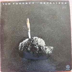Tom Fogerty - Excalibur Mp3