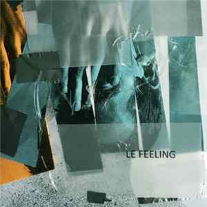 Le Feeling - August 18, 2018 Mp3