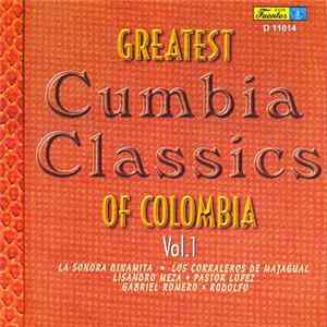 Various - Greatest Cumbia Classics Of Colombia, Vol. 1 Mp3