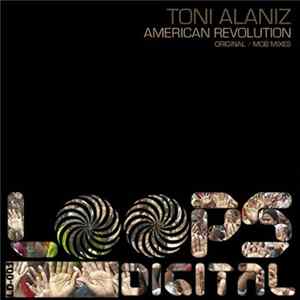 Toni Alaniz - American Revolution Mp3