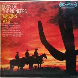 Sons Of The Pioneers - Wagons West Mp3
