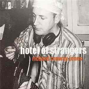Richard Conway Jones - Hotel of Strangers Mp3