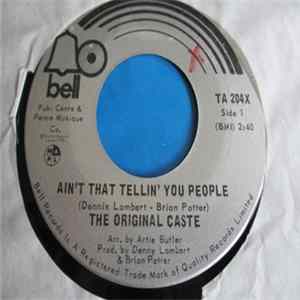 The Original Caste - Ain't That Tellin' You People Mp3