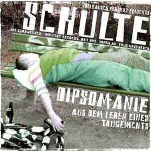 Suffatze Schulte - Dipsomanie: Aus dem Leben eines Taugenichts Mp3