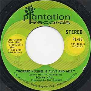 Sonny Hall - Howard Hughes Is Alive And Well / Big Bahama Mama Mp3