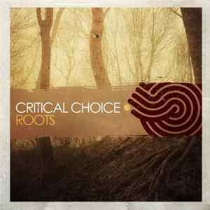 Critical Choice - Roots Mp3