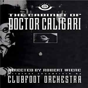 Club Foot Orchestra - The Cabinet Of Doctor Caligari Mp3