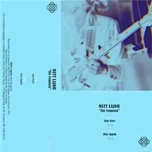 Matt Lajoie - The Fountain Mp3