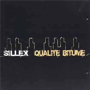 Sillex - Qualité Bitume Mp3