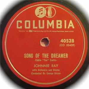 Johnnie Ray - Song Of The Dreamer / I've Got So Many Years (That I Can't Count Them) Mp3