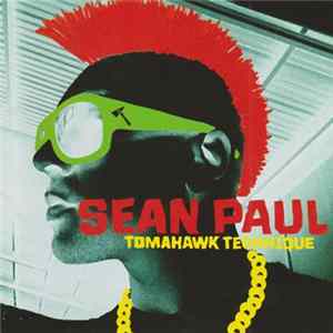 Sean Paul - Tomahawk Technique Mp3
