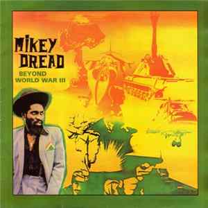Mikey Dread - Beyond World War III Mp3