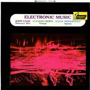 John Cage, Luciano Berio, Ilhan Mimaroglu - Electronic Music Mp3