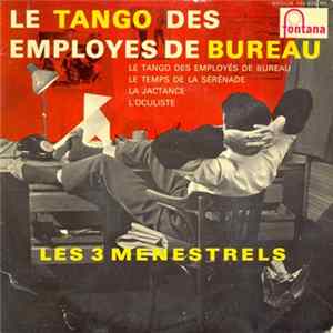 Les 3 Ménestrels - Le Tango Des Employés De Bureau Mp3