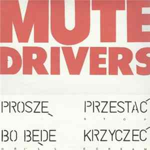 Mute Drivers - Stop Or I'll Scream Mp3
