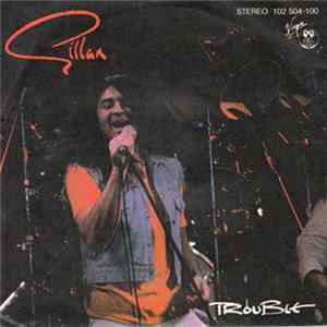 Gillan - Trouble Mp3