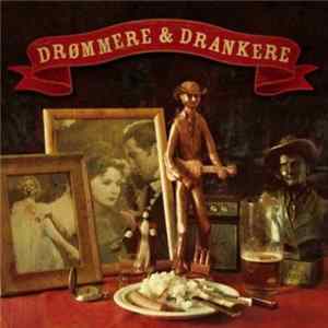 Drømmere & Drankere - Drømmere & Drankere Mp3